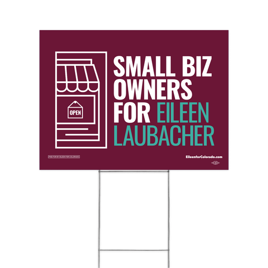 Small Biz Owners for Eileen Yard Sign