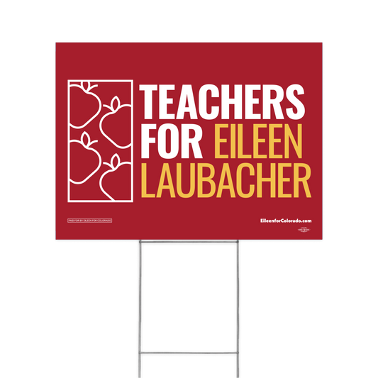Teachers for Eileen Yard Sign