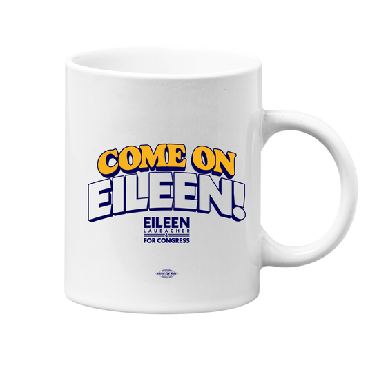Come On Eileen! Mug