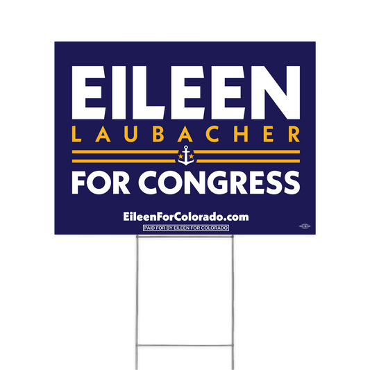 Eileen for Congress Yard Sign